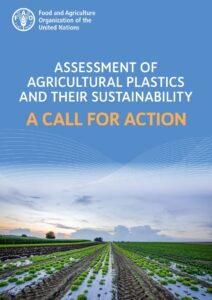 지난 7일(현지 시각) 유엔식량농업기구(FAO)가 발표한 ‘농업용 플라스틱 및 지속 가능성 평가’ 보고서